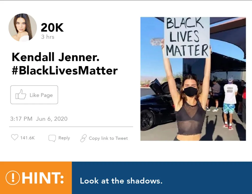 Kendall Jenner. #BlackLivesMatter Posted 3:17 PM Jun 6, 2020 Hint: Look at the shadows.